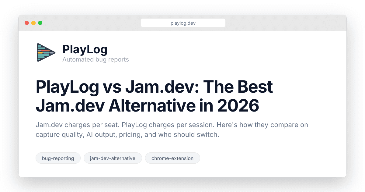 PlayLog vs Jam.dev: The Best Jam.dev Alternative in 2026