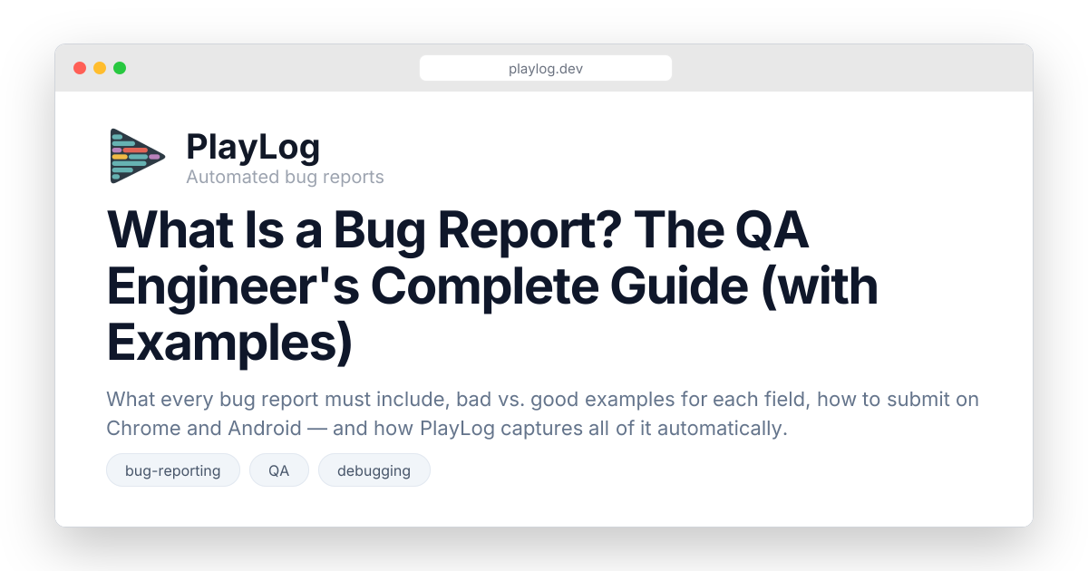 What Is a Bug Report? The QA Engineer's Complete Guide (with Examples ...
